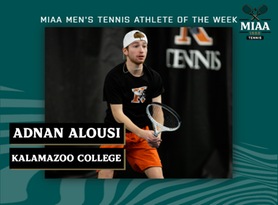 Adnan Alousi, Kalamazoo, MIAA Men's Tennis Athlete of the Week 4/24/23