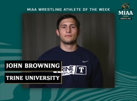 John Browning, Trine, MIAA Wrestling Athlete of the Week 12/19/22