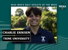 Charlie Eriksen, Trine, MIAA Men's Golf Athlete of the Week 4/10/23