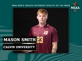 Mason Smith, Calvin, MIAA Men's Soccer Offensive Athlete of the Week 11/7/22
