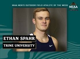 Ethan Spahr, Trine, MIAA Men's Outdoor Field Athlete of the Week 5/8/23