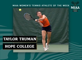 Taylor Truman, Hope, MIAA Women's Tennis Athlete of the Week 5/1/23