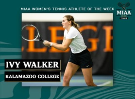 Ivy Walker, Kalamazoo, MIAA Women's Tennis Athlete of the Week 4/17/23