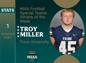 Troy Miller, Trine, MIAA Football Special Teams Athlete of the Week 10/10/23
