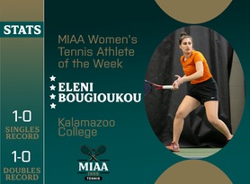 Eleni Bougioukou, Kalamazoo, MIAA Women's Tennis Athlete of the Week 3/18/24