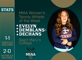 Evelyn Demblans-Dechans, Saint Mary's, MIAA Women's Tennis Athlete of the Week 9/11/23