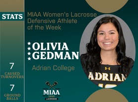 Olivia Gedman, Adrian, MIAA Women's Lacrosse Defensive Athlete of the Week 4/15/24