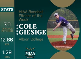 Cole Giesige, Albion, MIAA Baseball Pitcher of the Week 3/4/24