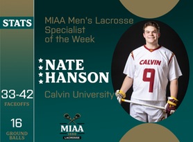 Nate Hanson, Calvin, MIAA Men's Lacrosse Specialist of the Week 3/25/24