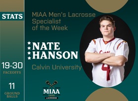Nate Hanson, Calvin, MIAA Men's Lacrosse Specialist of the Week 4/22/24