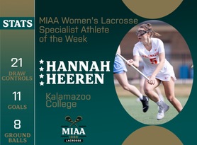 Hannah Heeren, Kalamazoo, MIAA Women's Lacrosse Specialist of the Week 4/22/24