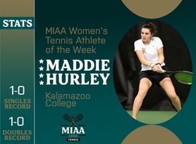 Maddie Hurley, Kalamazoo, MIAA Women's Tennis Athlete of the Week 2/19/24