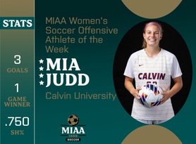 Mia Judd, Calvin, MIAA Women's Soccer Offensive Athlete of the Week 9/18/23
