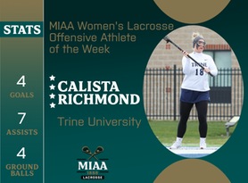 Calista Richmond, Trine, MIAA Women's Lacrosse Offensive Athlete of the Week 4/15/24