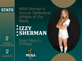 Izzy Sherman, Saint Mary's, MIAA Women's Soccer Defensive Athlete of the Week 10/23/23