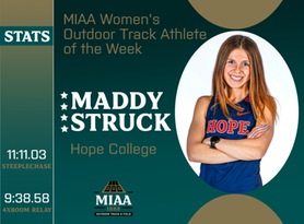 Maddy Struck, Hope, MIAA Women's Outdoor Track Athlete of the Week 3/18/24