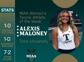 Alexis Maloney, Trine, MIAA Women's Tennis Athlete of the Week 9/5/23