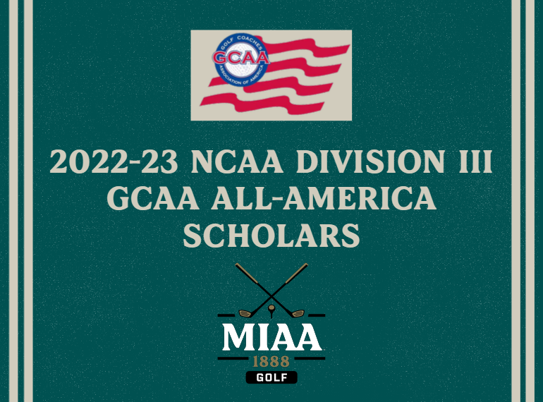 Ten MIAA Golfers Announced as 2022-23 NCAA Division III GCAA All-America Scholars