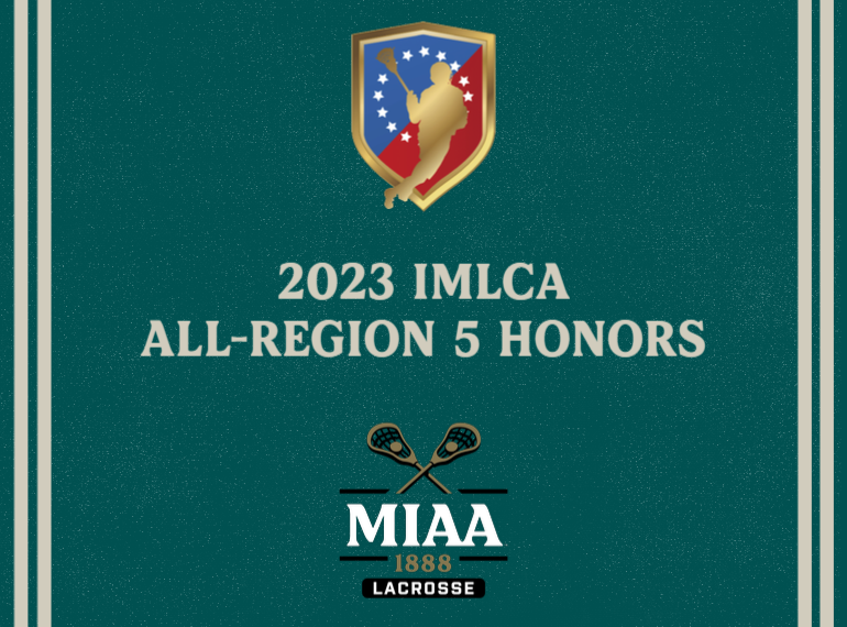 Eight MIAA Men's Lacrosse Athletes Earn All-Region Honors from IMLCA