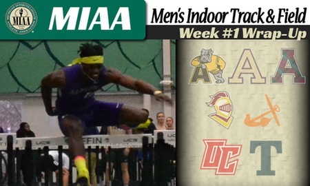 MIAA Men's Indoor Track & Field Week #1 Wrap-Up