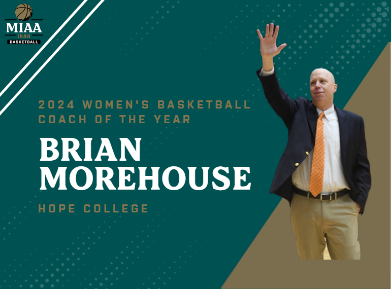 Hope College's Brian Morehouse Named 2024 MIAA Women's Basketball Coach of the Year